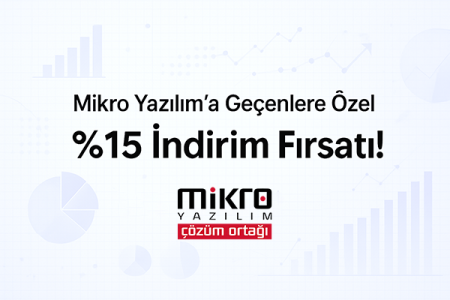 Mikro Yazılım’a Geçenlere Özel %15 İndirim Fırsatı!